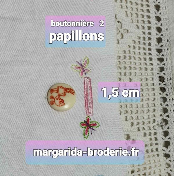 Margarida Broderie - Motifs machines à broder, broderie, FSL, ITH, Appliqués, Redwork, Motifs gratuits - Boutonnière Papillons